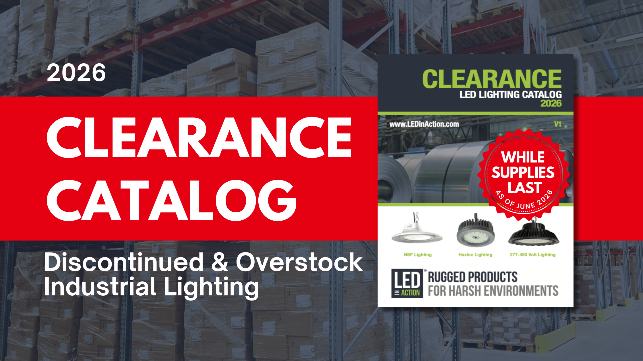 2025 Q2 Clearance catalog featuring discontinued and overstock industrial and commercial lighting fixtures available while supplies last.